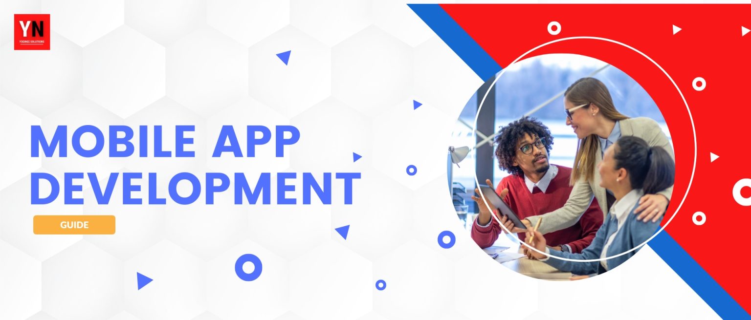 Mobile App Development Complete Guide | 2023